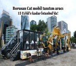 İş Makinası - BORUSAN CAT MOBİL TANITIM ARACI 15 EYLÜL’E KADAR İSTANBUL’DA Forum Makina